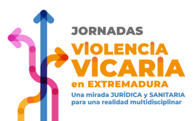 JORNADAS. Violencia Vicaria en Extremadura. Una mirada jurídica y sanitaria para una realidad multidisciplinar